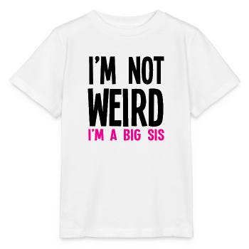 Im pas bizarre Im A Big Sis - T-shirt bio MINI CREATOR Stanley/Stella Enfant - blanc - Devant - Maike (125cm)