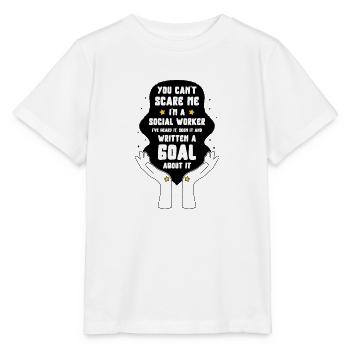 Sozialarbeiter Shirt, du kannst mich nicht erschrecken Ich bin ein - Stanley/Stella Kinder T-Shirt MINI CREATOR  - Weiß - Vorne - Maike (125cm)