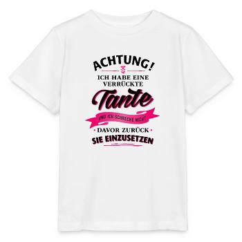 Achtung! verrückte Tante Verwandte Familie Kind - Stanley/Stella Kinder T-Shirt MINI CREATOR  - Weiß - Vorne - Maike (125cm)