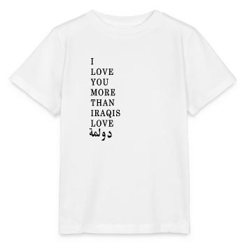 i love you more than Iraqis loves dolma funny tee - Stanley/Stella MINI CREATOR Kids’ T-Shirt - white - Front - Maike (125cm)