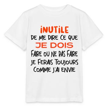 Inutile de me dire ce que je dois faire. - T-shirt bio MINI CREATOR Stanley/Stella Enfant - blanc - Devant - Maike (125cm)