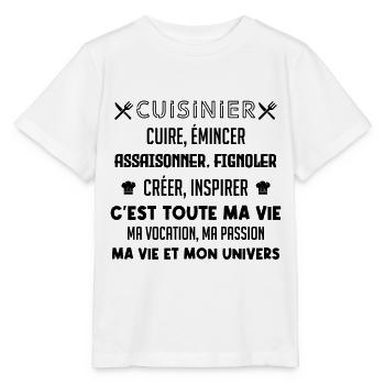 Cuisinier ma vocation, ma vie, mon univers - T-shirt bio MINI CREATOR Stanley/Stella Enfant - blanc - Devant - Maike (125cm)