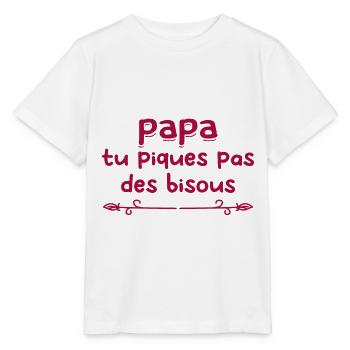 Papa tu piques, pas de bisous ! - T-shirt bio MINI CREATOR Stanley/Stella Enfant - blanc - Devant - Maike (125cm)