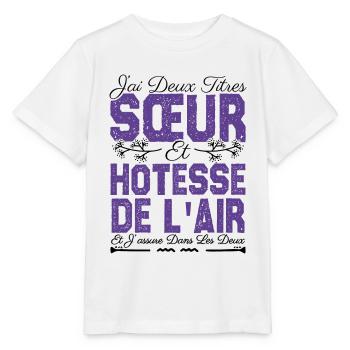 J'ai deux titres Sœur et hôtesse de l'air. soeur . - T-shirt bio MINI CREATOR Stanley/Stella Enfant - blanc - Devant - Maike (125cm)
