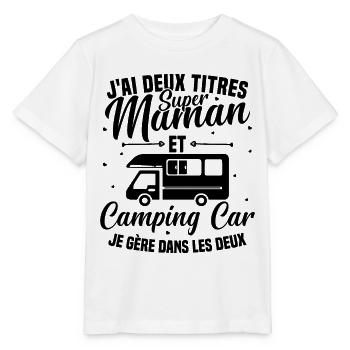 Super Maman et Camping Car Je Gère Dans les deux - T-shirt bio MINI CREATOR Stanley/Stella Enfant - blanc - Devant - Maike (125cm)