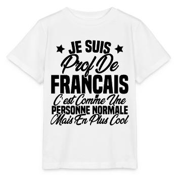 Je suis prof de français Cadeau Prof - T-shirt bio MINI CREATOR Stanley/Stella Enfant - blanc - Devant - Maike (125cm)