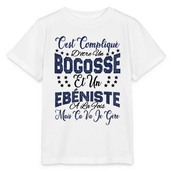 c'est compliqué d'être un Bogosse et un Ebéniste. - T-shirt bio MINI CREATOR Stanley/Stella Enfant - blanc - Devant - Maike (125cm)