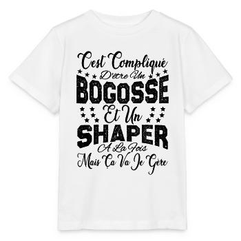 c'est compliqué d'être un Bogosse et un Shaper. - T-shirt bio MINI CREATOR Stanley/Stella Enfant - blanc - Devant - Maike (125cm)
