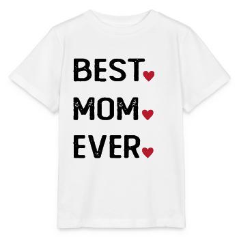 Best Mom Ever - Stanley/Stella Kinder T-Shirt MINI CREATOR  - Weiß - Vorne - Maike (125cm)