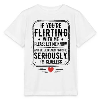 Wenn du mit mir flirtest, lass es mich bitte wissen - Stanley/Stella Kinder T-Shirt MINI CREATOR  - Weiß - Vorne - Maike (125cm)