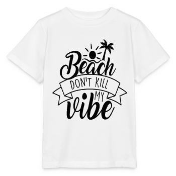 Strand Töte nicht meine Stimmung Strandzitate - Stanley/Stella Kinder T-Shirt MINI CREATOR  - Weiß - Vorne - Maike (125cm)