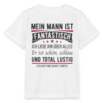 Meine Mann - fantastisch Ehefrau Ehe Geschenk - Stanley/Stella Kinder T-Shirt MINI CREATOR  - Weiß - Vorne - Maike (125cm)