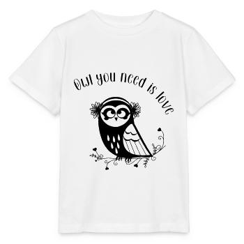 Owl Lover - Owl You Need Is Love Owl Owner - Stanley/Stella MINI CREATOR Kids’ T-Shirt - white - Front - Maike (125cm)