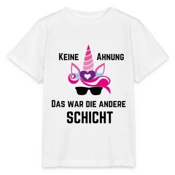Keine Ahnung Das war die andere Schicht - Stanley/Stella Kinder T-Shirt MINI CREATOR  - Weiß - Vorne - Maike (125cm)
