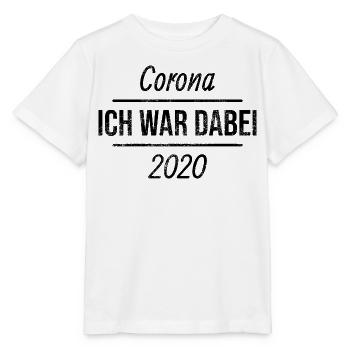 Corona 2020 I was there - Stanley/Stella MINI CREATOR Kids’ T-Shirt - white - Front - Maike (125cm)