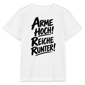 Arme hoch! Reiche runter! – Statement Spruch - Stanley/Stella Kinder T-Shirt MINI CREATOR  - Weiß - Vorne - Maike (125cm)