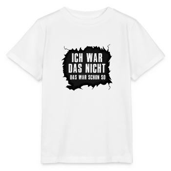 Das war schon so! Ich war das nicht! - Stanley/Stella Kinder T-Shirt MINI CREATOR  - Weiß - Vorne - Maike (125cm)
