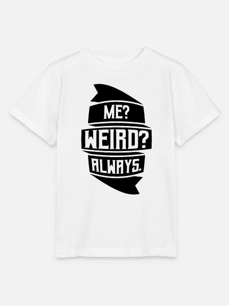 Me Weird Always - Stanley/Stella Kinder T-Shirt MINI CREATOR - Weiß