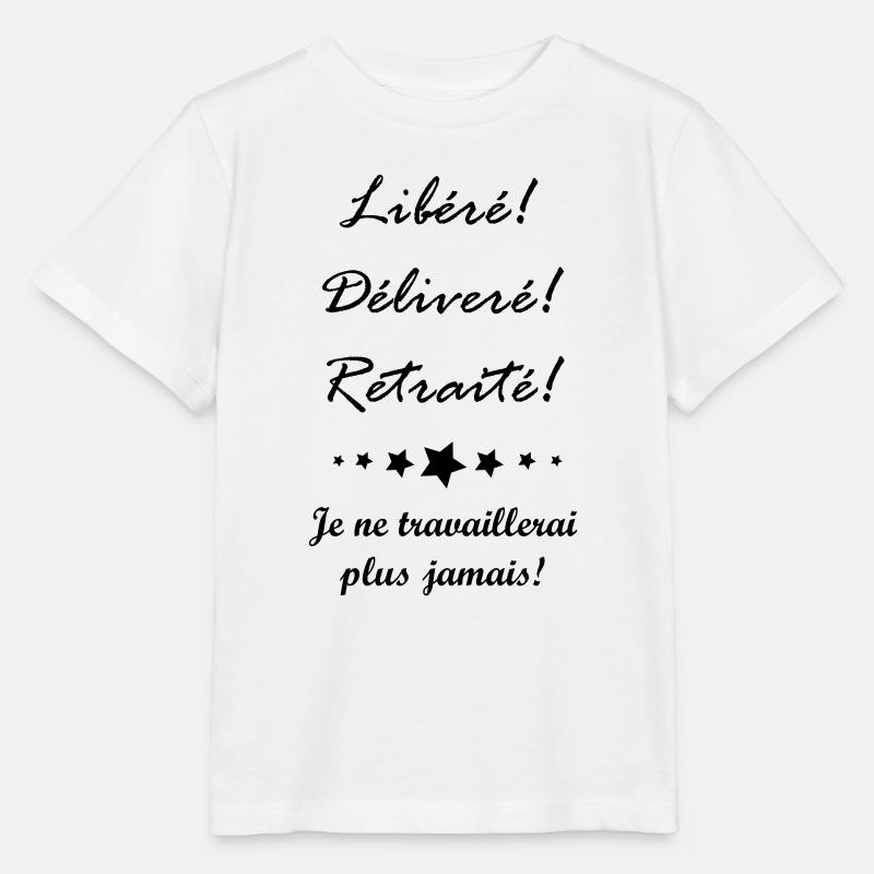 Libéré Délivré Retraité Version Homme - T-shirt bio MINI CREATOR Stanley/Stella Enfant - blanc