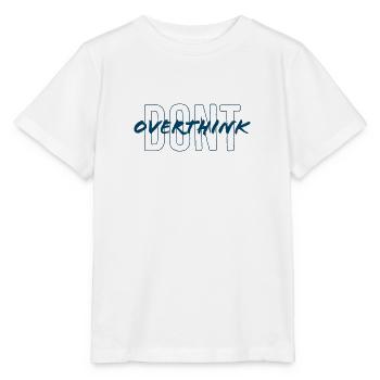 Ne réfléchissez pas trop - T-shirt bio MINI CREATOR Stanley/Stella Enfant - blanc - Devant - Maike (125cm)