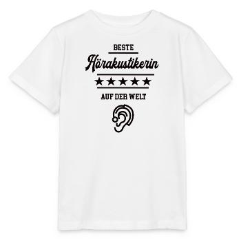 Beste Hörakustikerin Optikerin Chefin Hörakustik - Stanley/Stella Kinder T-Shirt MINI CREATOR  - Weiß - Vorne - Maike (125cm)