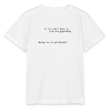 Albtraum (fertige Farbe) - Stanley/Stella Kinder T-Shirt MINI CREATOR  - Weiß - Vorne - Maike (125cm)