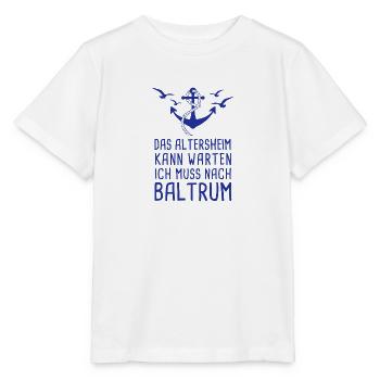 Das Altersheim Kann Warten Ich Muss Nach Baltrum - Stanley/Stella Kinder T-Shirt MINI CREATOR  - Weiß - Vorne - Maike (125cm)