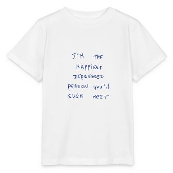 I‘m The Happiest Depressed Person You’ll Ever Meet - Stanley/Stella MINI CREATOR Kids’ T-Shirt - white - Front - Maike (125cm)