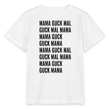 Guck Mal Mama - Stanley/Stella Kinder T-Shirt MINI CREATOR  - Weiß - Vorne - Maike (125cm)