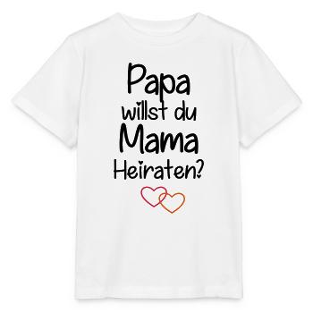 Papa willst du Mama Heiraten? - Stanley/Stella Kinder T-Shirt MINI CREATOR  - Weiß - Vorne - Maike (125cm)