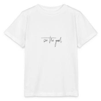 See the good - Spruch Hoffnung Zuversicht Positiv - Stanley/Stella Kinder T-Shirt MINI CREATOR  - Weiß - Vorne - Maike (125cm)