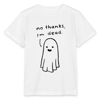 Fantôme - non merci, je suis mort. - T-shirt bio MINI CREATOR Stanley/Stella Enfant - blanc - Devant - Maike (125cm)