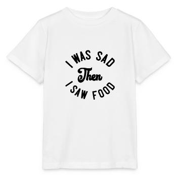 J’étais triste puis j’ai vu de la nourriture - T-shirt bio MINI CREATOR Stanley/Stella Enfant - blanc - Devant - Maike (125cm)
