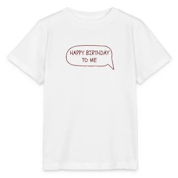 happy birthday to me - T-shirt bio MINI CREATOR Stanley/Stella Enfant - blanc - Devant - Maike (125cm)