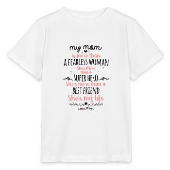Meine Mutter ist mehr als eine furchtlose Frau. - Stanley/Stella Kinder T-Shirt MINI CREATOR  - Weiß - Vorne - Maike (125cm)