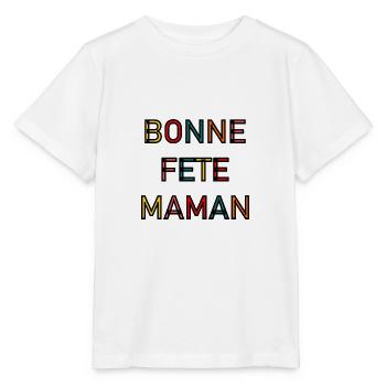 BONNE FÊTE. FÊTE DES MÈRES. FÊTE DES PÈRES. FÊTE - T-shirt bio MINI CREATOR Stanley/Stella Enfant - blanc - Devant - Maike (125cm)