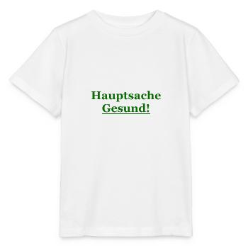 hauptsache gesund grün - Stanley/Stella Kinder T-Shirt MINI CREATOR  - Weiß - Vorne - Maike (125cm)