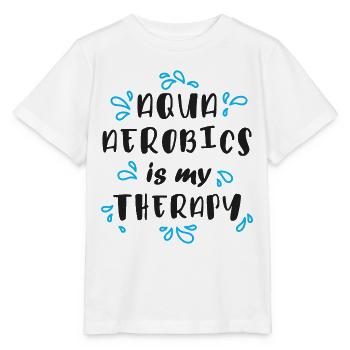 Aqua Aerobics Is My Therapy - Stanley/Stella MINI CREATOR Kids’ T-Shirt - white - Front - Maike (125cm)