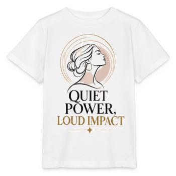 Stille Kraft, Lauter Eindruck - Stanley/Stella Kinder T-Shirt MINI CREATOR  - Weiß - Vorne - Maike (125cm)