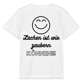 Lachen ist wie zaubern Können - Stanley/Stella Kinder T-Shirt MINI CREATOR  - Weiß - Vorne - Maike (125cm)