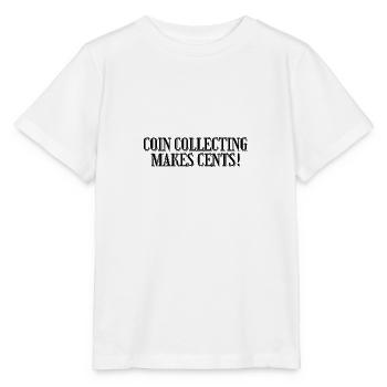 Collecting coins makes sense (or money) - Stanley/Stella MINI CREATOR Kids’ T-Shirt - white - Front - Maike (125cm)
