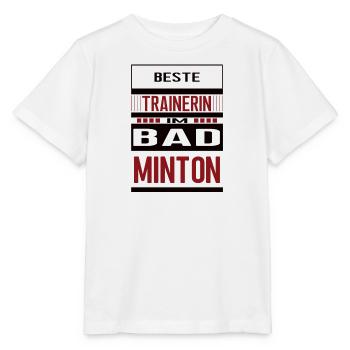 Badminton Trainerin Beste Badmintontrainerin Team - Stanley/Stella Kinder T-Shirt MINI CREATOR  - Weiß - Vorne - Maike (125cm)