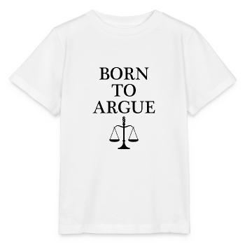 Born to argue avocat profession sentence jura cadeau - T-shirt bio MINI CREATOR Stanley/Stella Enfant - blanc - Devant - Maike (125cm)