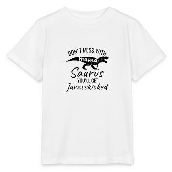 Don’t mess with Mama Saurus - T-shirt bio MINI CREATOR Stanley/Stella Enfant - blanc - Devant - Maike (125cm)