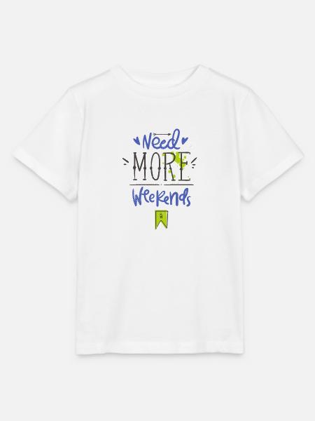 Need more weekends-Text - Stanley/Stella Kinder T-Shirt MINI CREATOR - Weiß