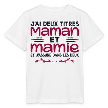 J’ai Deux Titres Maman Et Mamie | Fête des Mères - T-shirt bio MINI CREATOR Stanley/Stella Enfant - blanc - Devant - Maike (125cm)