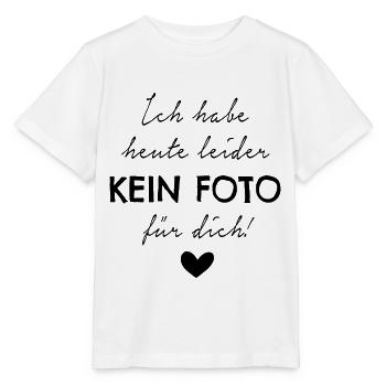 Ich habe heute leider kein Foto für dich! - Stanley/Stella Kinder T-Shirt MINI CREATOR  - Weiß - Vorne - Maike (125cm)