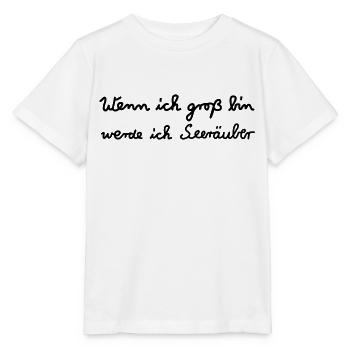 Quand je grandis ... pirates - T-shirt bio MINI CREATOR Stanley/Stella Enfant - blanc - Devant - Maike (125cm)