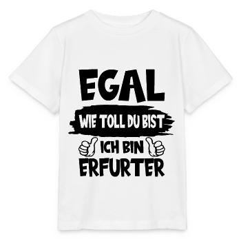 ERFURT EGAL WIE TOLL DU BIST ICH BIN ERFURTER - Stanley/Stella Kinder T-Shirt MINI CREATOR  - Weiß - Vorne - Maike (125cm)