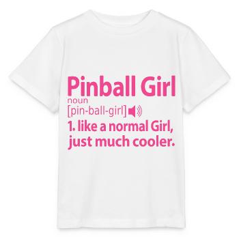 Pinball Flippern Girl Mädchen Sprüche Lustige´Pink - Stanley/Stella Kinder T-Shirt MINI CREATOR  - Weiß - Vorne - Maike (125cm)